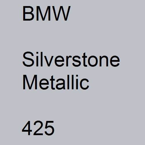 BMW, Silverstone Metallic, 425.